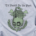 'Til Death Do Us Part shirt