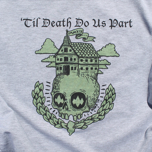 'Til Death Do Us Part shirt