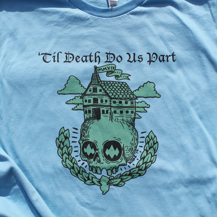 'Til Death Do Us Part shirt